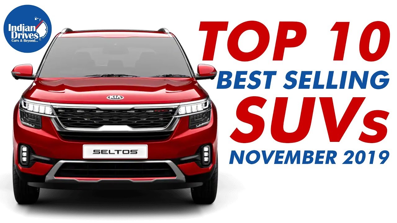 Top 10 Best Selling SUV In The Month Of November 2019