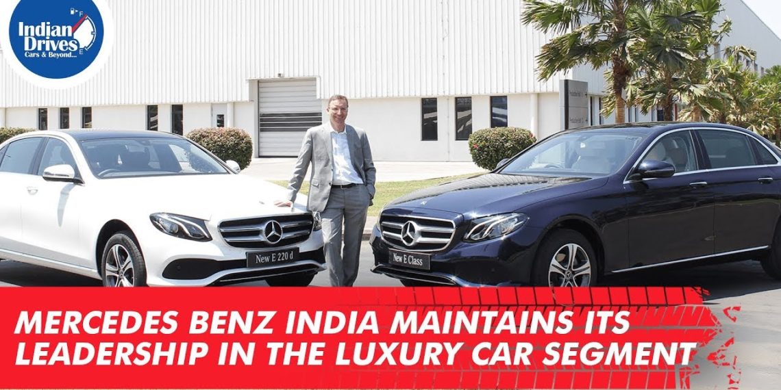 Mercedes Benz India Maintains Its Leadership In The Luxury Car Segment.