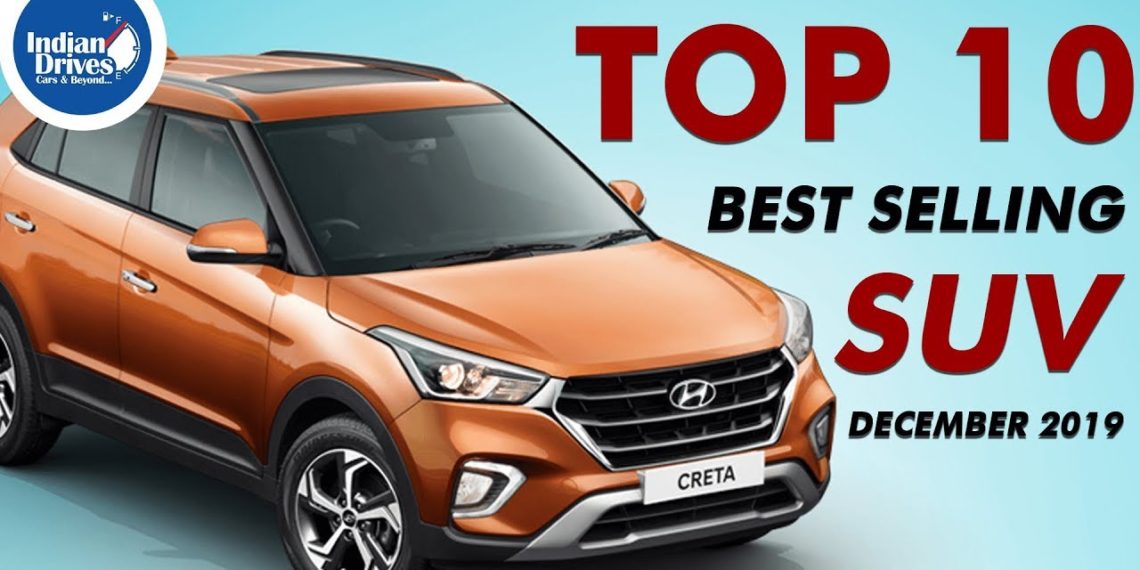 Top 10 Best Selling SUVs In The Month Of December 2019