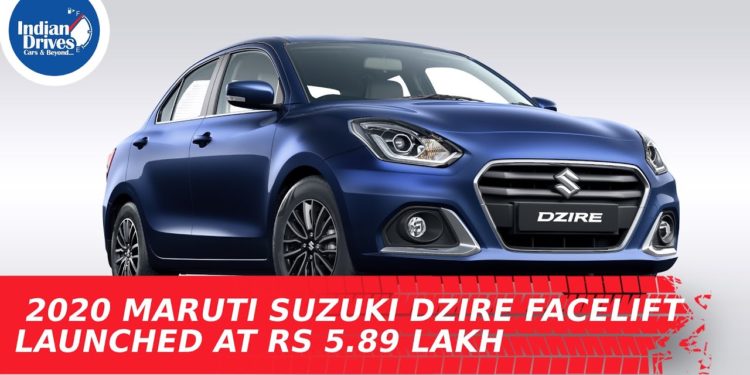 2020 Maruti Suzuki Dzire Facelift Launched At Rs 5.89 Lakh