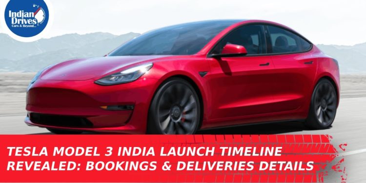 Tesla Model 3 India Launch Timeline Revealed - Indian Drives