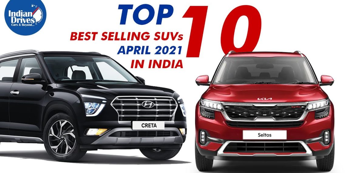 Top 10 Best Selling SUVs For The Month Of April 2021 In India