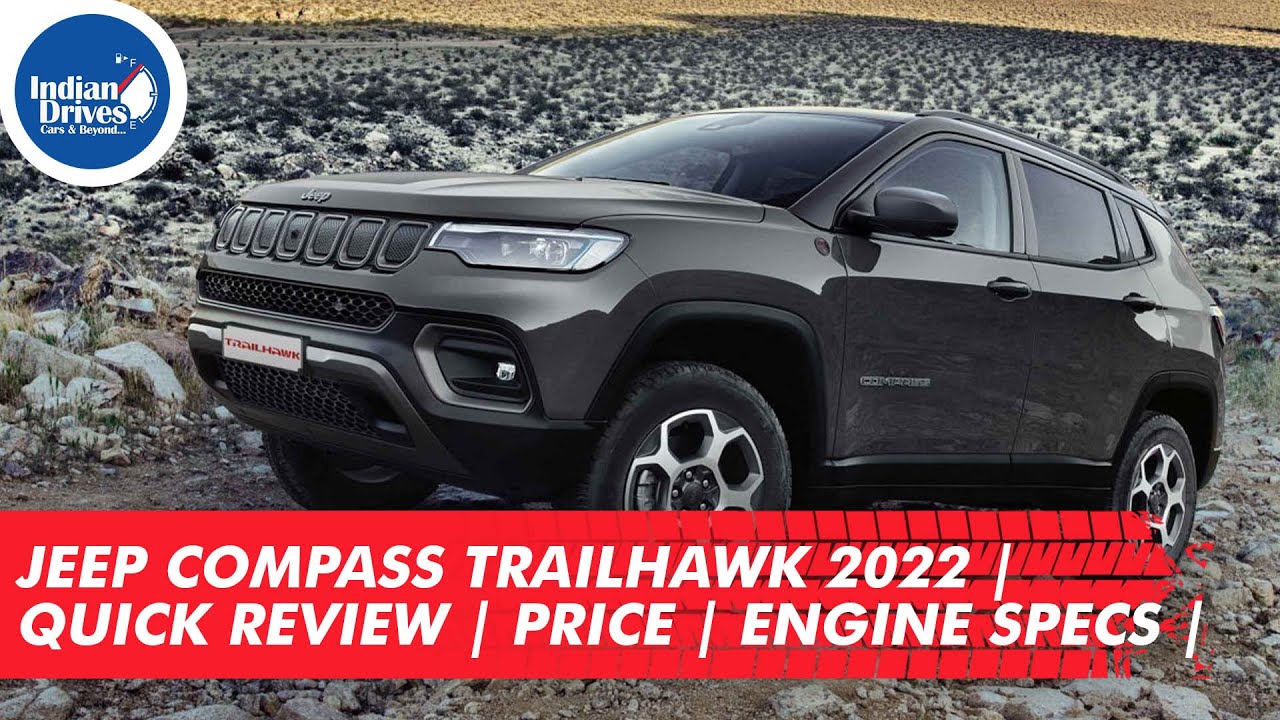 Jeep Compass Trailhawk 2022 | Quick Review | Price | Engine Specs