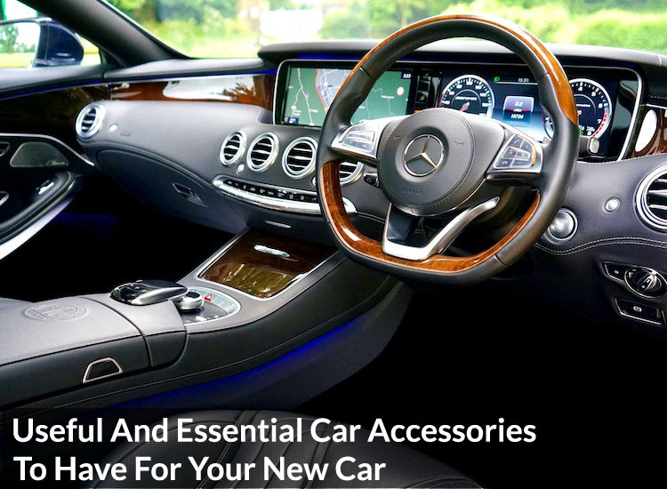 Useful And Essential Car Accessories To Have For Your New Car